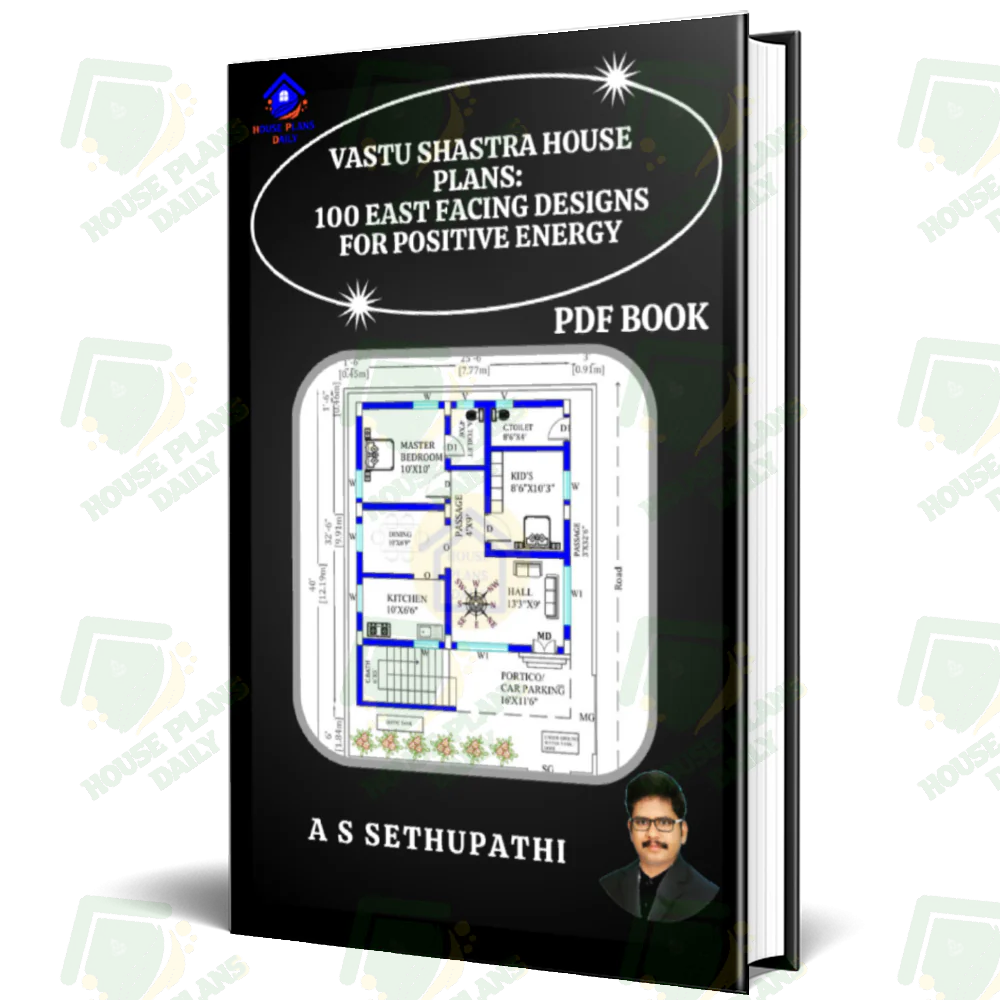 Vastu Shastra House Plans:100 East Facing Designs for Positive Energy |PDF Book